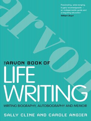 cover image of The Arvon Book of Life Writing